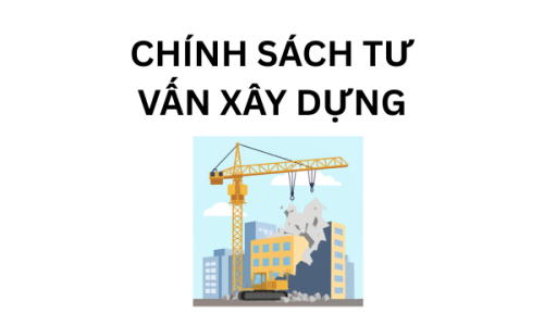 Chính sách tư vấn xây dựng