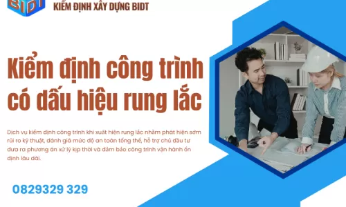 Kiểm định công trình có dấu hiệu rung lắc