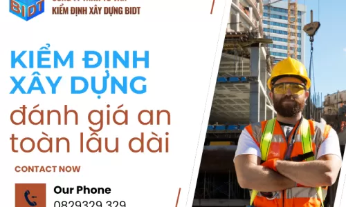 Kiểm định xây dựng đánh giá an toàn lâu dài