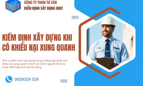 Kiểm định xây dựng khi có khiếu nại xung quanh
