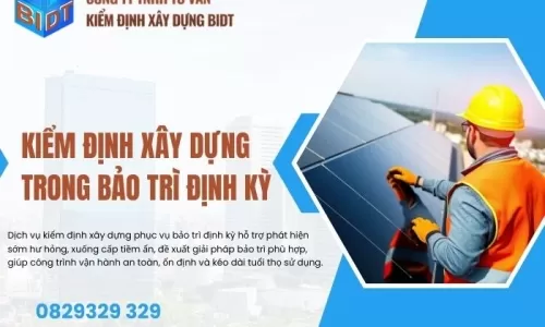 Kiểm định xây dựng trong bảo trì định kỳ